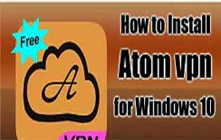 Be Safe With The Atom Vpn For Windows 7/8/10 & Mac