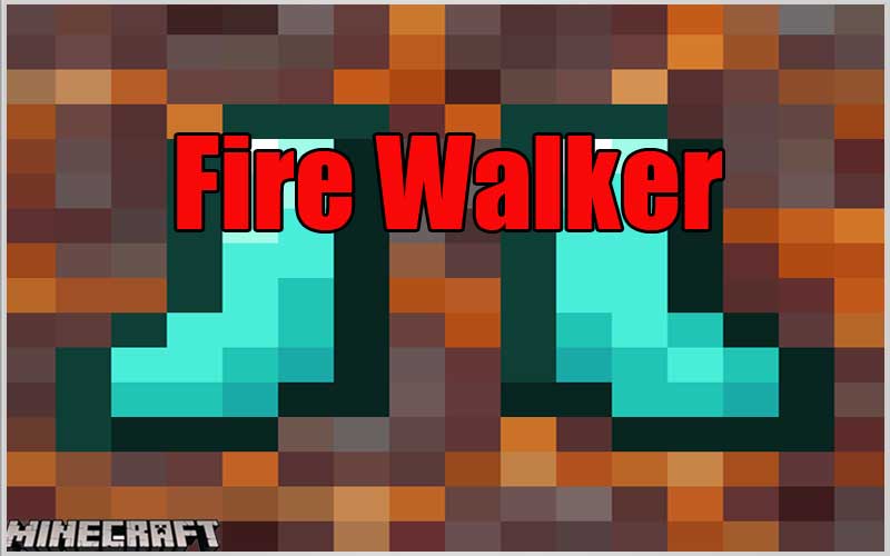 Fire Walker