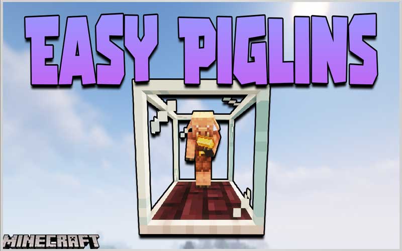 Easy Piglins