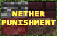 Nether Punishment Mod 1.15.2