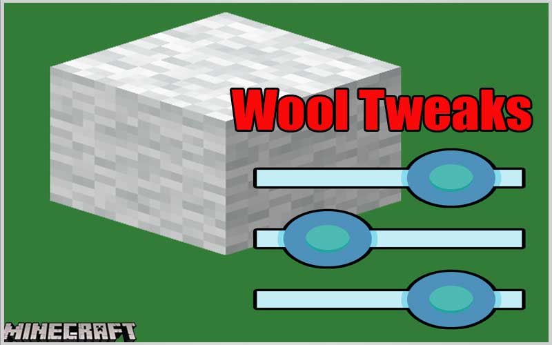 Wool Tweaks