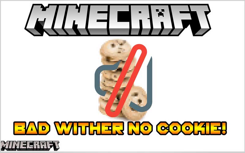 Bad Wither No Cookie – Reloaded Mod