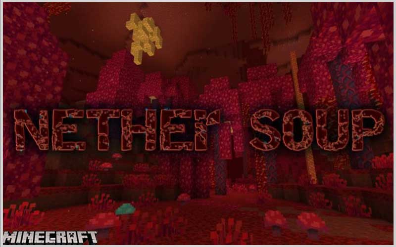 Nether Soups Mod