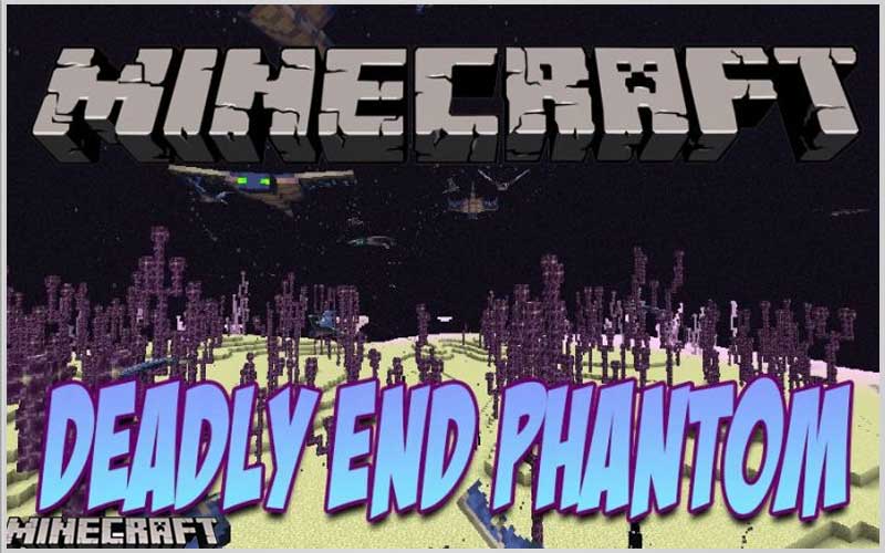Deadly End Phantoms