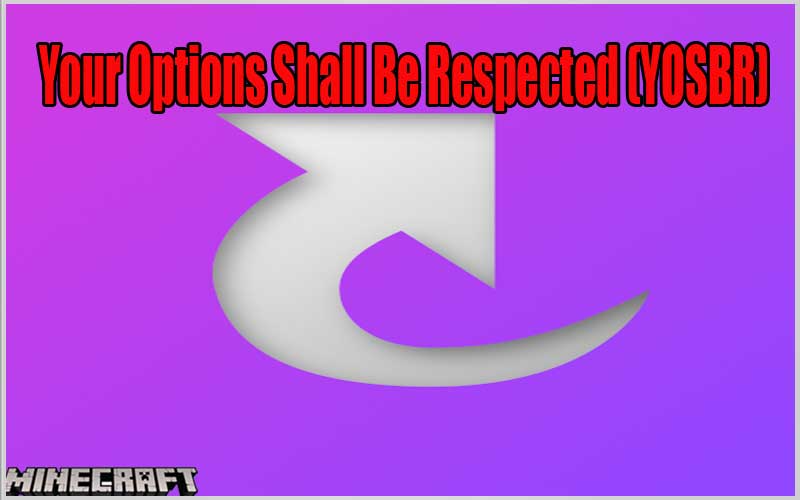 Your Options Shall Be Respected (YOSBR)