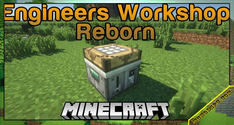 Engineers Workshop Reborn
