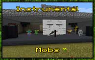 Instrumental Mobs 1.12.2