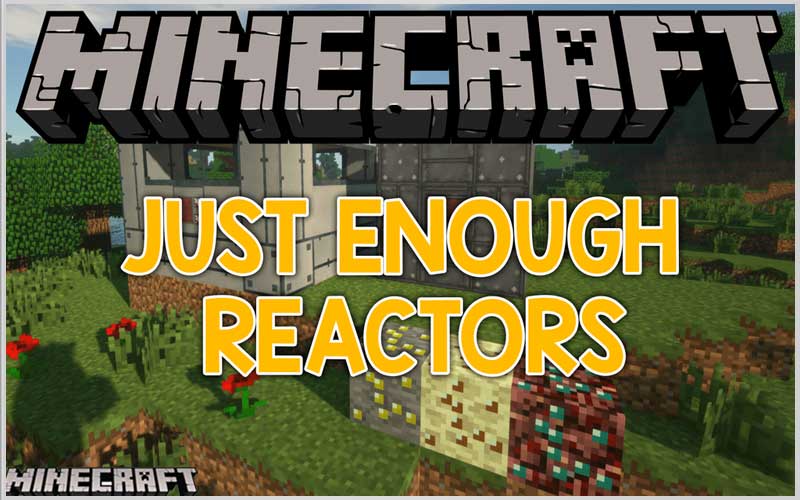 Just Enough Reactors