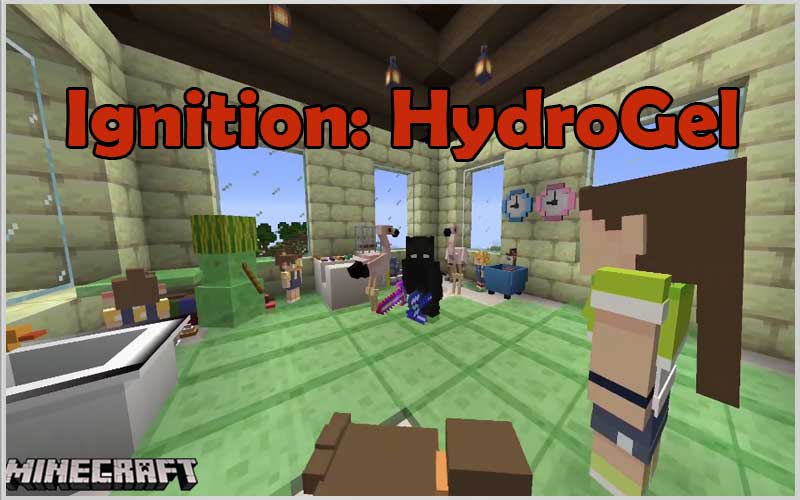 Ignition: HydroGel
