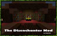 The Disenchanter Mod 1.12.2