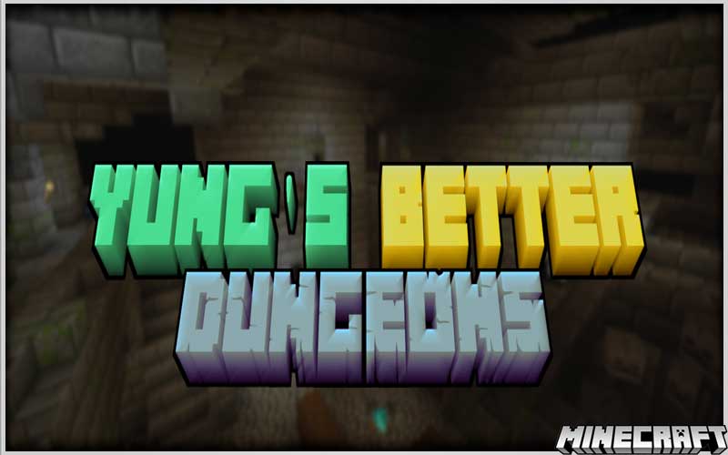 YUNG's Better Dungeons