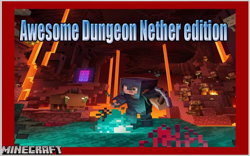Awesome Dungeon Nether edition